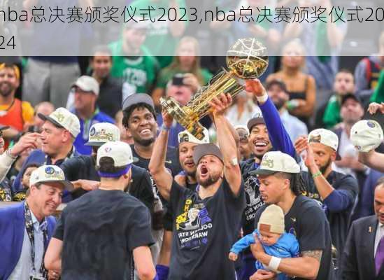 nba总决赛颁奖仪式2023,nba总决赛颁奖仪式2024